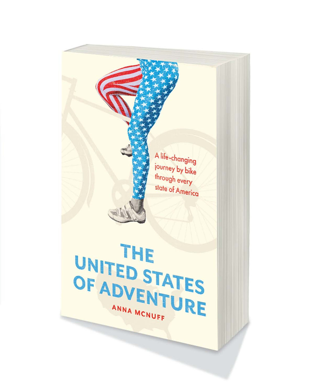 The United States of Adventure (Paperback): A life-changing journey by bike through every state of America