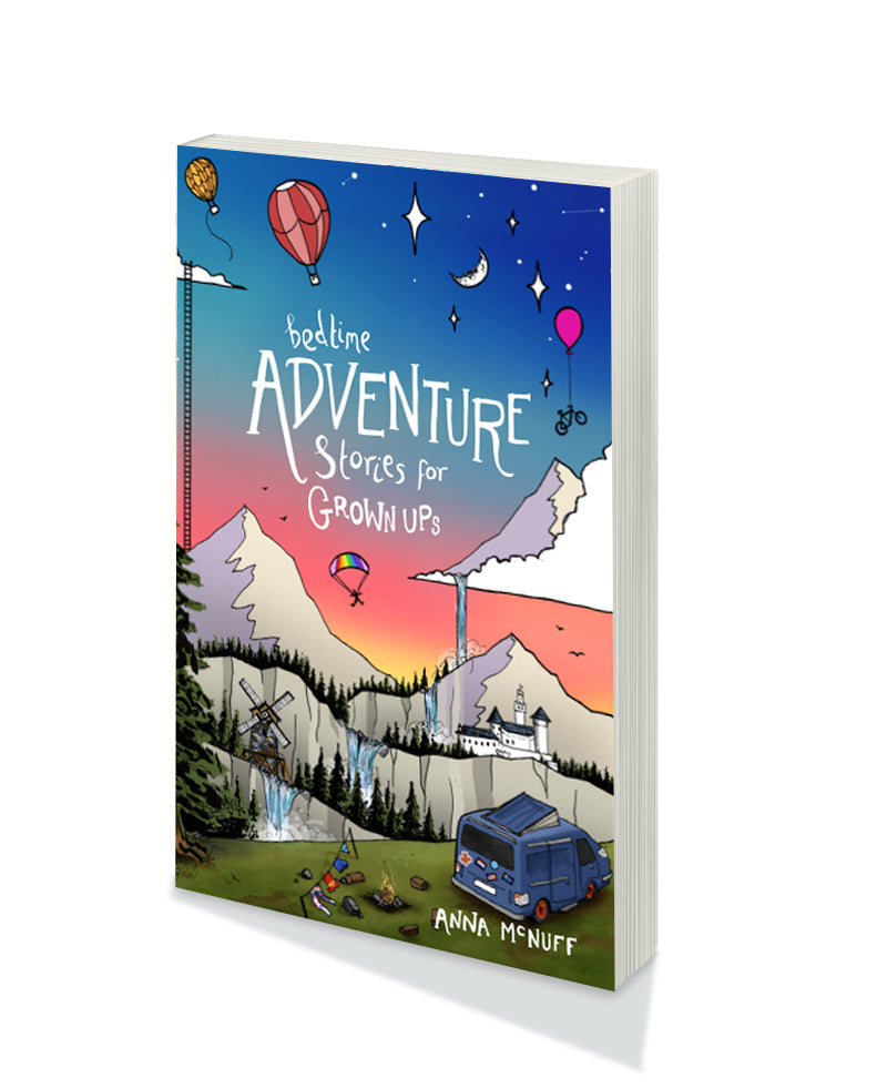 Bedtime Adventure Stories for Grown Ups (Paperback): Short stories for short attention spans